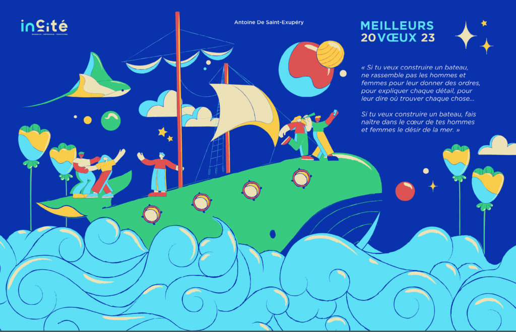 Carte de vœux 2023 pour Incité, bailleur social. Inspirée d'une citation d'Antoine de Saint-Exupéry. Une baleine transporte des personnages tel un bateau dans la mer, les vagues, les hublots, certains dansent sous la voile, d'autres observent les étoiles, une raie passe dans la nuit.