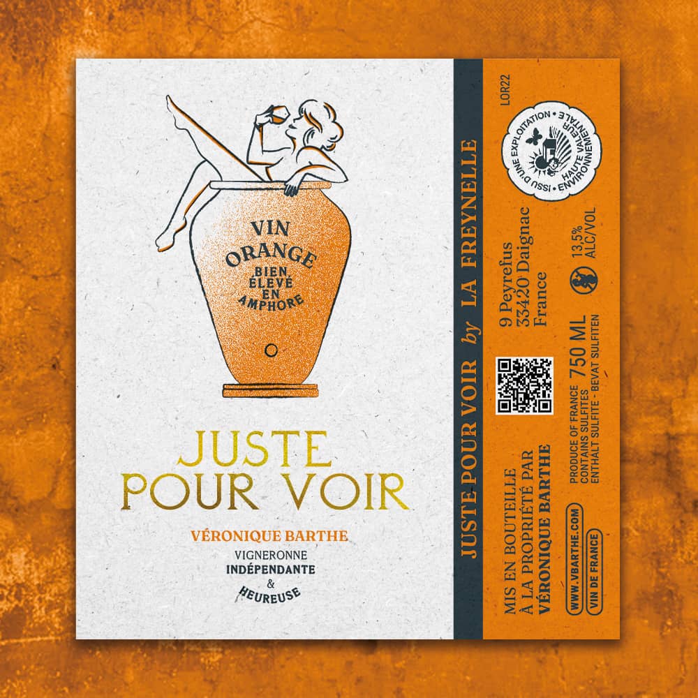 vin orange Juste pour voir château Lafreynelle Véronique Barthe vigneronne indépendante et heureuse